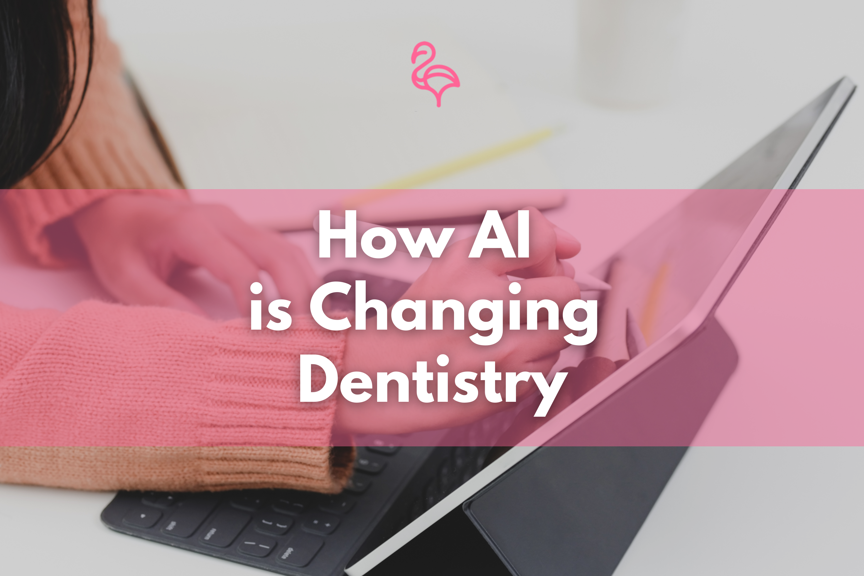 How AI is Changing Dentistry